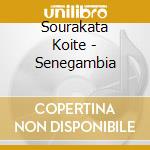 Sourakata Koite - Senegambia cd musicale di Sourakata Koite