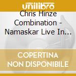 Chris Hinze Combination - Namaskar Live In India cd