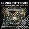 Hardcore To The Bone - Mixed By Dj Neophyte & Dj Pani cd