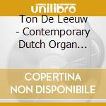 Ton De Leeuw - Contemporary Dutch Organ Music cd