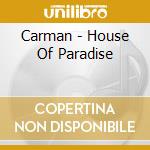 Carman - House Of Paradise cd