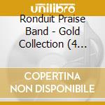 Ronduit Praise Band - Gold Collection (4 Cd) cd