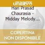 Hari Prasad Chaurasia - Midday Melody Vol.16/3 cd