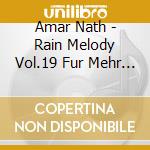 Amar Nath - Rain Melody Vol.19 Fur Mehr Energie cd