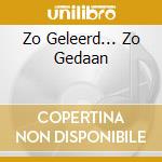 Zo Geleerd... Zo Gedaan cd