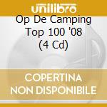 Op De Camping Top 100 '08 (4 Cd) cd