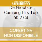 De Grootste Camping Hits Top 50 2-Cd cd