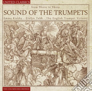 Sounds Of The Trumpets cd musicale di Emma Kirby  Evelyn Tubb