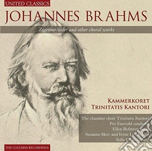 Johannes Brahms - Zigeunerlieder And Other Choral Works cd musicale di Cult Legends