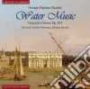 Georg Friedrich Handel - Water Music, Concerto Grosso Op 6 / 4 cd