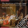 City Waites (The) - Mufitians Of Grope Lane: Music Of Brothels & Bawdy Houses Of Purcell's England cd