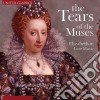 Tears Of The Muses (The): Elizabethan Lute Music cd