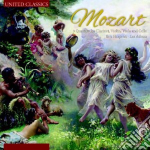 Wolfgang Amadeus Mozart - 3 Quartets For Clarinet, Violin, Viola & Cello cd musicale di Wolfgang Amadeus Mozart
