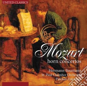 Wolfgang Amadeus Mozart - Horn Concertos cd musicale di Wolfgang Amadeus Mozart