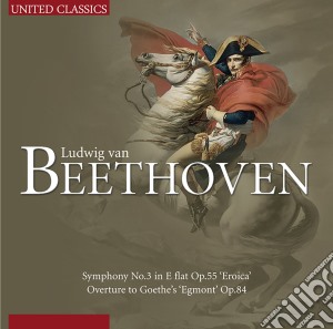 Ludwig Van Beethoven - Symphony No.3 In E Flat cd musicale di Ludwig Van Beethoven