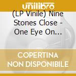 (LP Vinile) Nine Stones Close - One Eye On The Sunrise (2 Lp) lp vinile