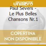 Paul Severs - Le Plus Belles Chansons Nr.1 cd