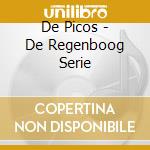De Picos - De Regenboog Serie cd