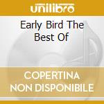 Early Bird The Best Of cd musicale di Terminal Video