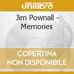 Jim Pownall - Memories cd