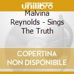 Malvina Reynolds - Sings The Truth cd
