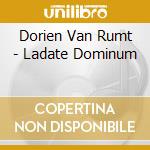 Dorien Van Rumt - Ladate Dominum cd