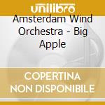Amsterdam Wind Orchestra - Big Apple cd