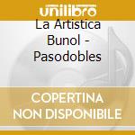 La Artistica Bunol - Pasodobles cd