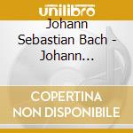 Johann Sebastian Bach - Johann Sebastian Bach cd musicale di Johann Sebastian Bach