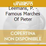 Leemans, P. - Famous Marches Of Pieter cd