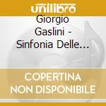 Giorgio Gaslini - Sinfonia Delle Valli cd musicale di Giorgio Gaslini