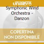 Symphonic Wind Orchestra - Danzon cd