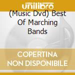 (Music Dvd) Best Of Marching Bands cd