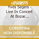 Yves Segers - Live In Concert At Bozar Brussels (5 Cd) cd