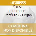 Marion Ludemann - Panflute & Organ cd