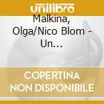 Malkina, Olga/Nico Blom - Un Sospiro-Famous Transcr cd musicale
