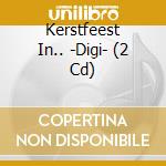 Kerstfeest In.. -Digi- (2 Cd) cd