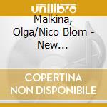Malkina, Olga/Nico Blom - New Transcriptions On Pia cd musicale di Malkina, Olga/Nico Blom