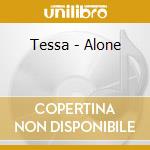 Tessa - Alone cd