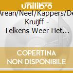 Arean/Neef/Kappers/De Kruijff - Telkens Weer Het Dorp cd