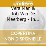 Vera Man & Rob Van De Meerberg - In De Schaduw Van Brel cd