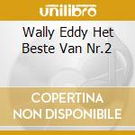 Wally Eddy Het Beste Van Nr.2 cd