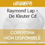 Raymond Lap - De Kleuter Cd cd