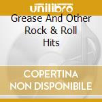 Grease And Other Rock & Roll Hits cd