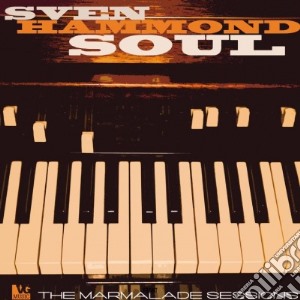 Sven Hammond Soul - Marmalade Sessions (2 Lp) cd musicale di Sven hammond soul