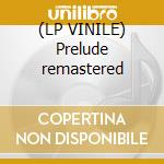 (LP VINILE) Prelude remastered cd