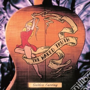 (LP Vinile) Golden Earring - Naked Truth (2 Lp) lp vinile di Earring Golden