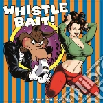 Whistle Bait (2 Lp) cd