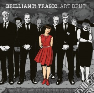 (LP Vinile) Art Brut - Brilliant! Tragic! lp vinile di Brut Art