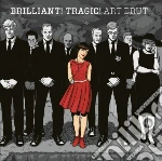 (LP Vinile) Art Brut - Brilliant! Tragic! vinile